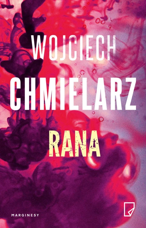 Rana wyd. 3, Wojciech Chmielarz