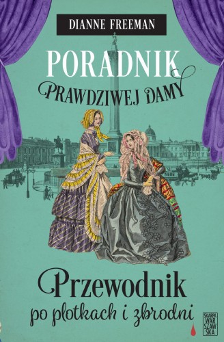 Przewodnik po plotkach i zbrodni. Poradnik...