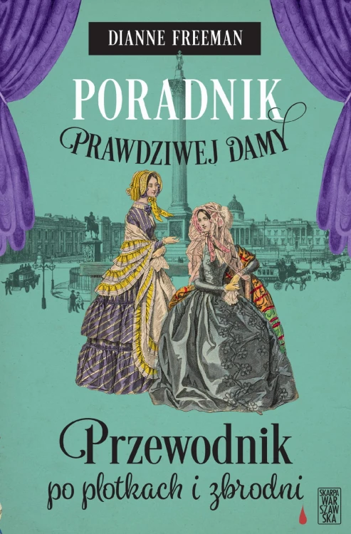 Przewodnik po plotkach i zbrodni. Poradnik...