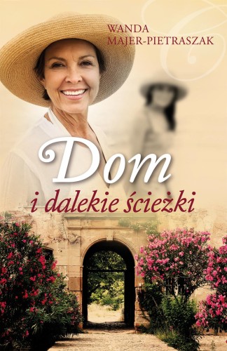Dom i dalekie ścieżki, Wanda Majer-Pietraszak