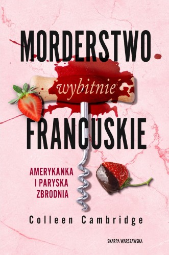 Morderstwo wybitnie francuskie. Amerykanka i...