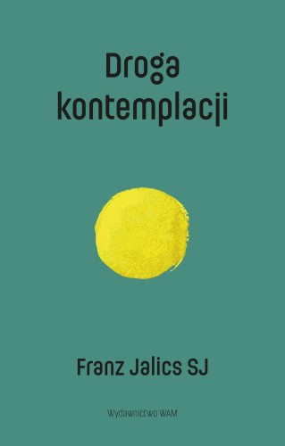 Droga kontemplacji, Franz Jalics