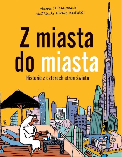 Z miasta do miasta, Michał Strzałkowski