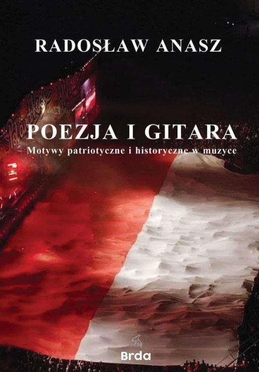 Poezja i gitara. Motywy patriotyczne i...