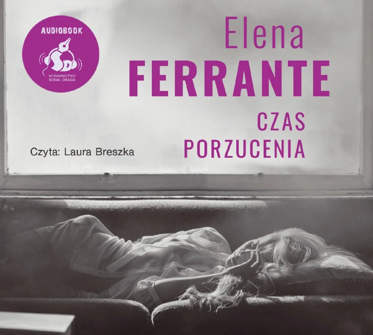 CD MP3 Czas porzucenia, Elena Ferrante