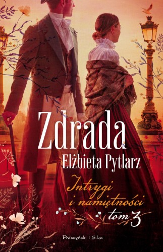 Zdrada. Intrygi i namiętności. Tom 3