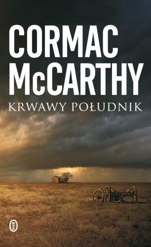 Krwawy południk wyd. 2023, Cormac McCarthy