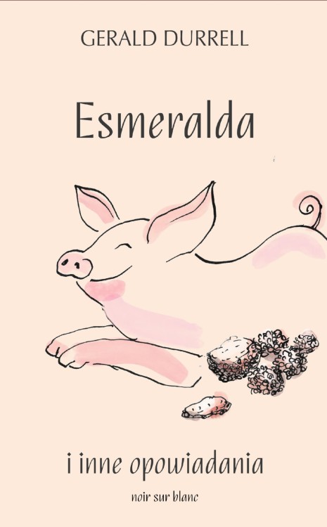 Esmeralda i inne opowiadania, Gerald Durrell