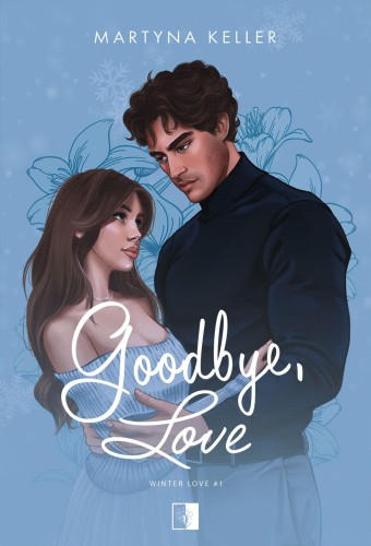 Goodbye, Love. Winter Love. Tom 1 wyd. 2