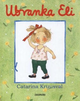 Ubranka Eli, Catarina Kruusval