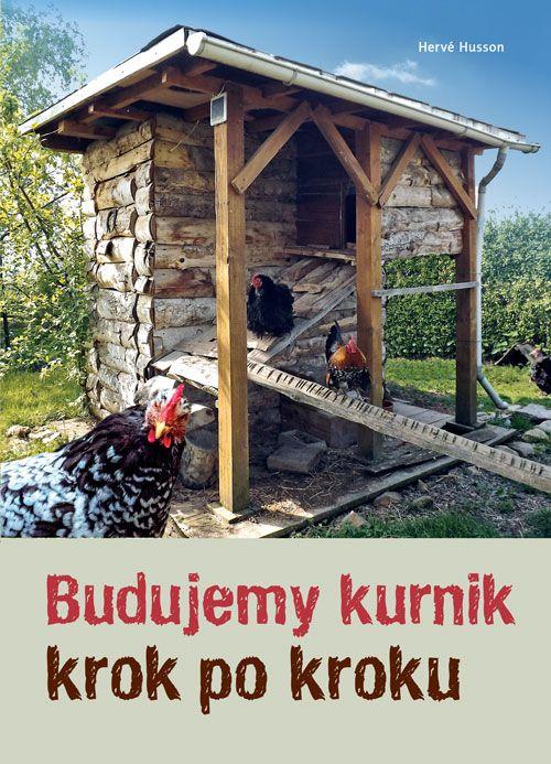 Budujemy kurnik krok po kroku, Hervé Husson