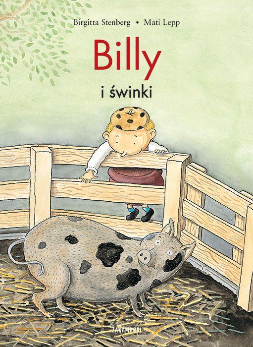 Billy i świnki, Birgitta Stenberg,Mati Lepp
