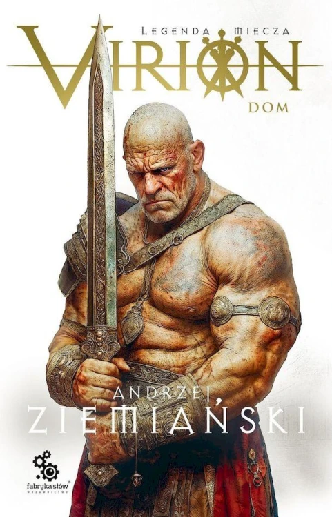 Dom Legenda Miecza. Virion. Tom 3