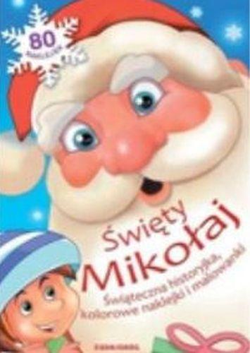 Święty Mikołaj. Świąteczna historyjka,...