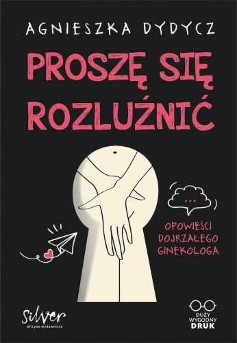 Proszę się rozluźnić. Opowieści dojrzałego...