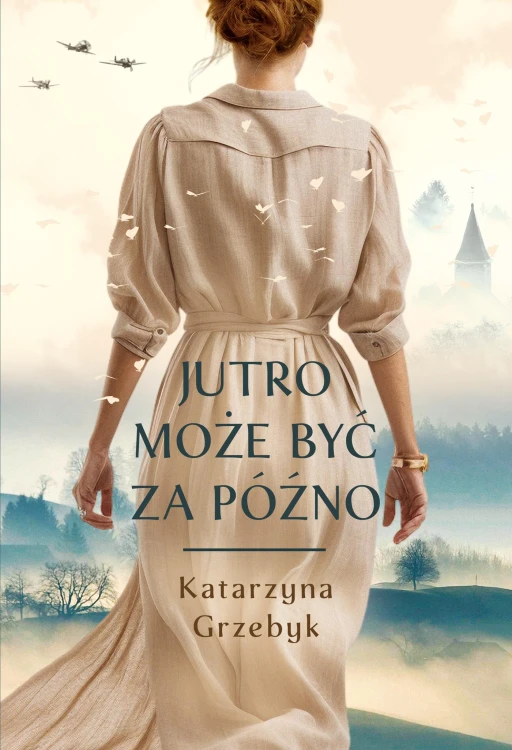 Jutro może być za późno, Katarzyna Grzebyk