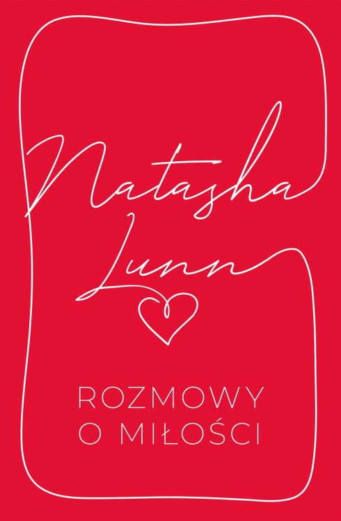 Rozmowy o miłości, Natasha Lunn
