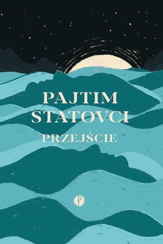 Przejście, Pajtim Statovci