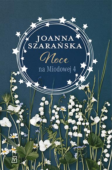 Noce na Miodowej. Tom 4, Joanna Szarańska