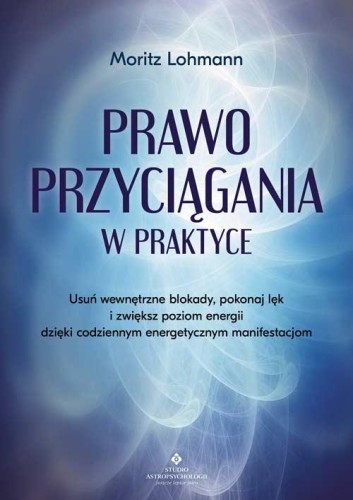 Prawo Przyciągania w praktyce. Usuń wewnętrzne...