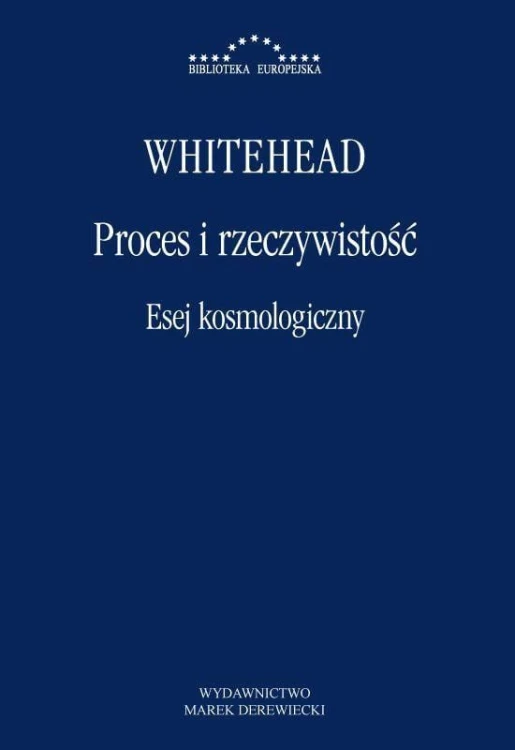 Proces i rzeczywistość. Esej kosmologiczny