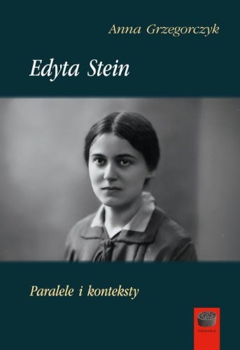 Edyta Stein. Paralele i konteksty