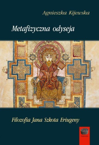 Metafizyczna odyseja. Filozofia Jana Szkota...