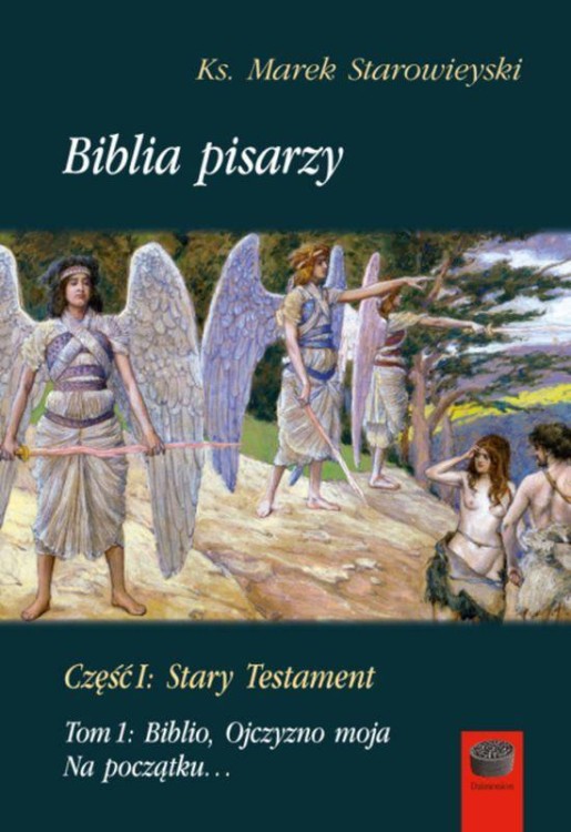 Biblia pisarzy. Część 1. Stary Testament, Tom...
