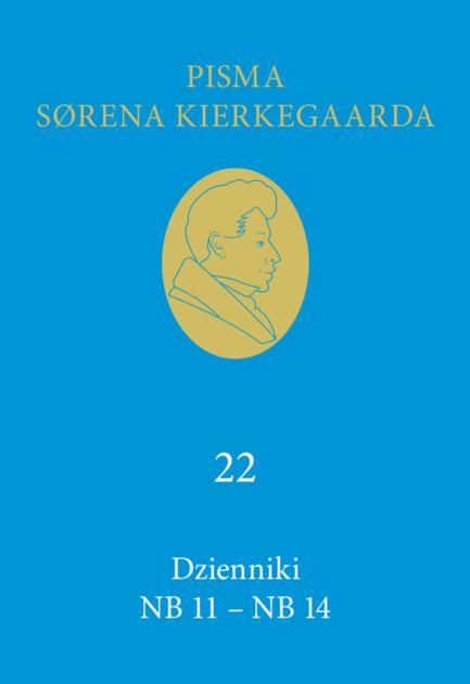 Dzienniki NB 11-NB 14 (22), Soren Kierkegaard