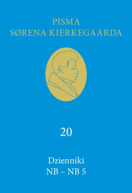 Dzienniki NB-NB 5 (20), Soren Kierkegaard