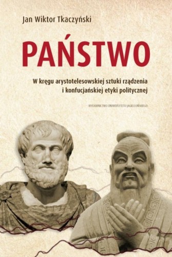 Państwo. W kręgu arystotelesowskiej sztuki...