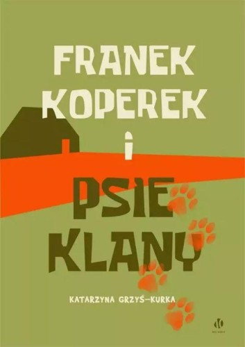 Franek Koperek i psie klany, Katarzyna Grzyś-Kurka