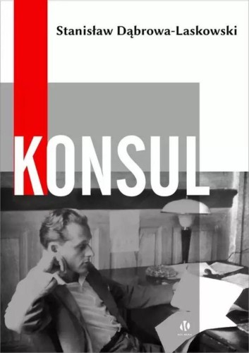 Konsul, Stanisław Dąbrowa-Laskowski