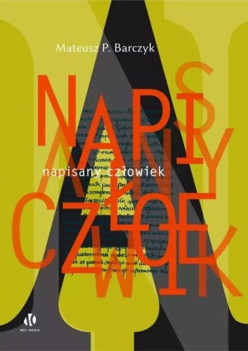 Napisany człowiek, Mateusz P. Barczyk