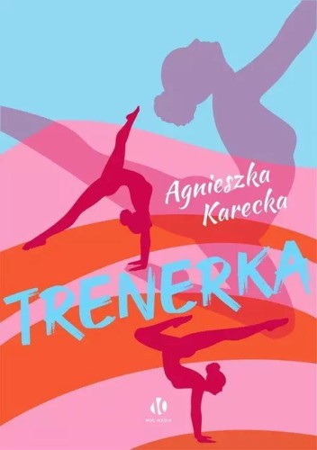 Trenerka, Agnieszka Karecka