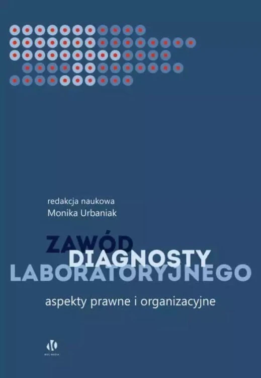 Zawód diagnosty labolatoryjnego. Aspekty...
