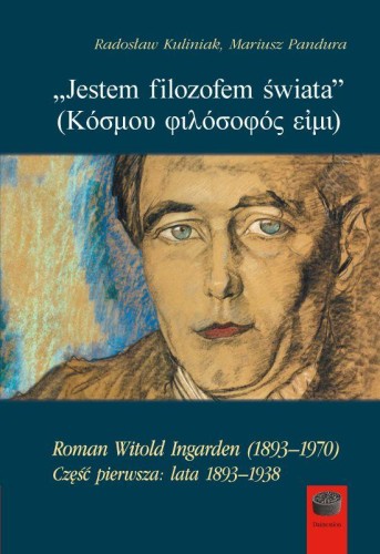 Jestem filozofem świata''. Roman Witold...