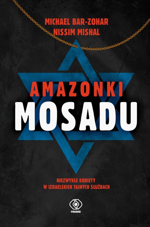 Amazonki Mosadu, Michael Bar-Zohar,Nissim Mishal