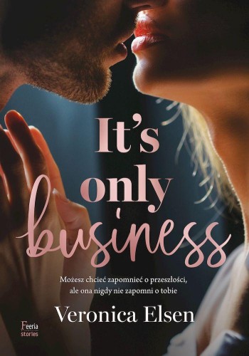 It's Only Business, Veronica Elsen