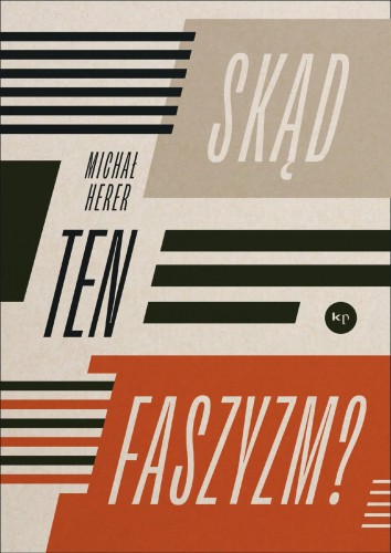 Skąd ten faszyzm?, Michał Herer