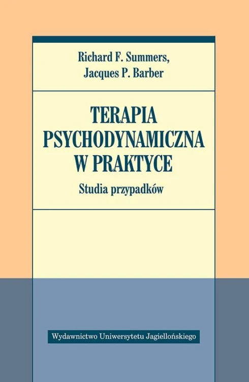 Terapia psychodynamiczna w praktyce. Studia...