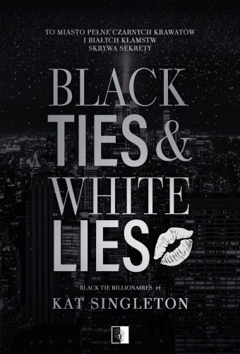 Black Ties & White Lies. Black Tie...