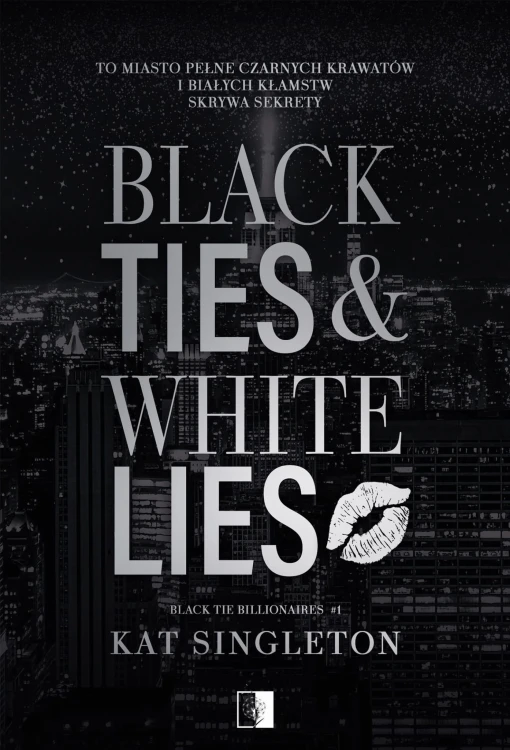 Black Ties & White Lies. Black Tie...