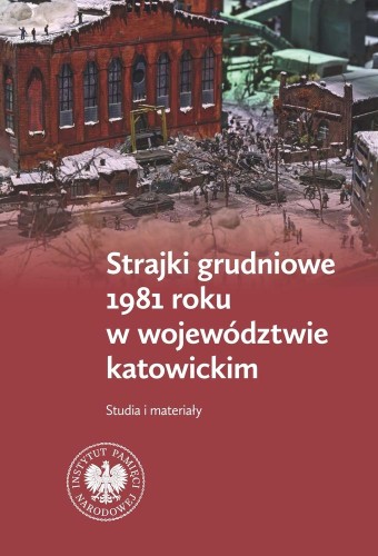 Strajki grudniowe 1981 roku w województwie...