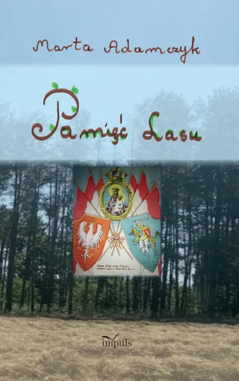 Pamięć lasu, Marta Adamczyk