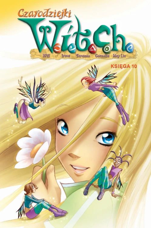 Czarodziejki W.I.T.C.H. Księga 10