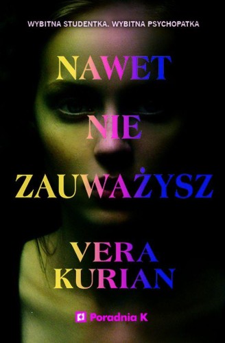 Nawet nie zauważysz, Vera Kurian
