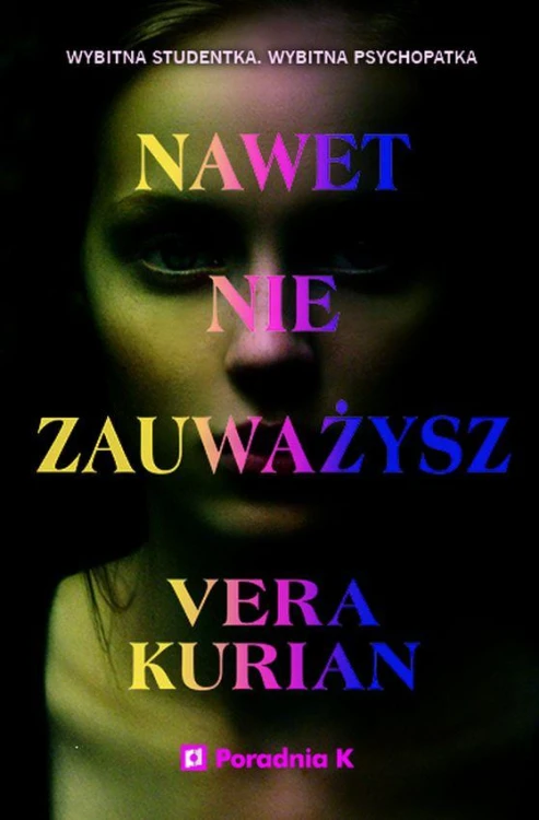 Nawet nie zauważysz, Vera Kurian