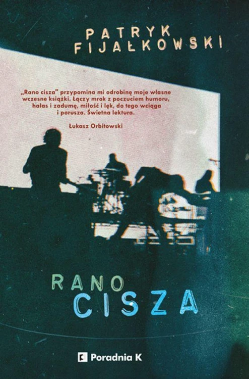 Rano cisza, Patryk Fijałkowski