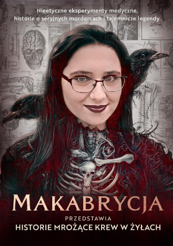 Makabrycja przedstawia historie mrożące krew w...